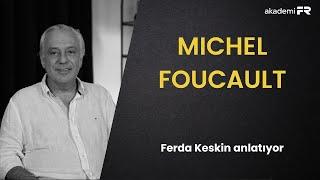 Foucault'nun Deliliğin Tarihi kitabı ne anlatıyor? (Ferda Keskin ile söyleşi)