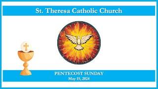 Sun., May 19, 2024 - 10:00 am Mass - St. Theresa Parish