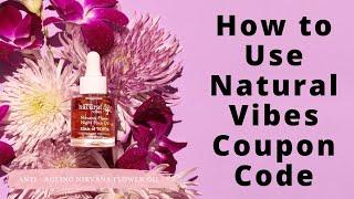 How to Use Natural Vibes Coupon Code?