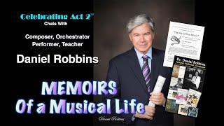 Dan Robbins: Memoirs of a Musical Life