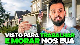 MELHOR VISTO PARA TRABALHAR E MORAR NOS ESTADOS UNIDOS