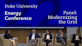 Duke University Energy Conference 2022: Panel Discussion – Modernizing the Grid