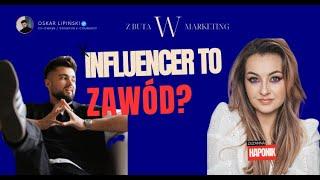 Influencer to ZAWÓD? | Zuzanna Haponik  "Lamakeupebella" | Z buta w marketing - Oskar Lipiński