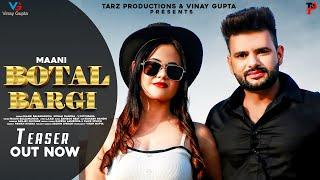 BOTAL BARGI || MAANI BALSAMANDIA || SONALI SHARMA || HARYANVI SONG || KOINAGE HARYANVI