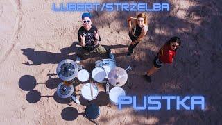 Lubert/Strzelba - „Pustka”