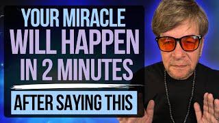 Receive A Miracle In 2 Minutes After Praying This Powerful Miracle Prayer