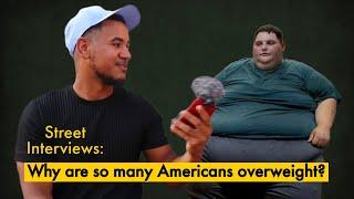 Asking AMERICANS why 40% of Adults in America are OBESE? #usa