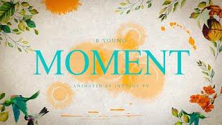 B Young - MOMENT (Official Lyric Video)