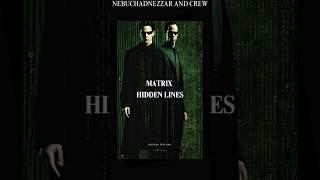 Matrix Hidden Lines | Nebuchadnezzar and crew