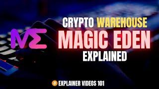 What is Magic Eden? - Explainer 101