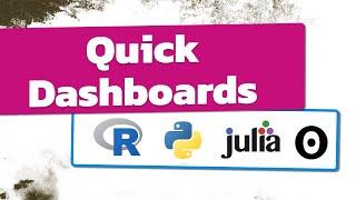 How to Create Dashboards with R, Python, OJS or Julia  | Step-By-Step Guide