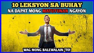 10 LEKSYON SA BUHAY NA DAPAT MONG MATUTUNAN NGAYON | BRAIN POWER 2177