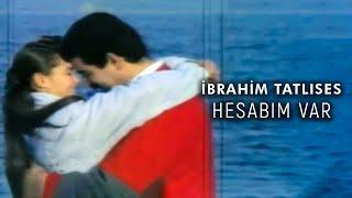 İbrahim Tatlıses - Hesabım Var (Official Video)