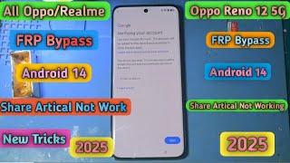 All Oppo/Realme FRP Bypass Share Article Not Work New Trick 2025 Oppo Reno 12 FRP Bypass Android 14