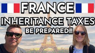 Don't Move to France Without Watching This! French Inheritance Tax