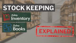 Stock Keeping EXPLAINED in Zoho Books and Inventory