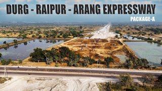 Durg-Raipur-Arang Expressway Package-A Update Nov-2024 || दुर्ग-रायपुर-आरंग एक्सप्रेसवे