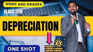 Day 7 - GnG | Accounts Revision | Class 11 | Depreciation  | One Shot