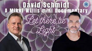 Mikki Willis's Documentary about David Schmidt   Inventor and LifeWave Founder