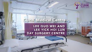 [CUHK Medical Centre - Day Surgery Centre]