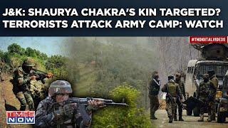 J&K: Shaurya Chakra's Kin Village Defence Guard, Army Camp Targeted| Gunfight| Rajouri Op Continues