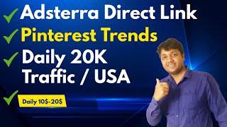 Adsterra Direct Link Earning  Pinterest Trends Best Strategy  Daily 10$-20$ Earning