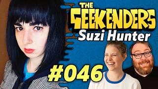 We talk about Next Fest and MORE with Suzi! | The Geekenders Ep 46