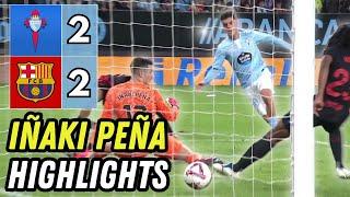 IÑAKI PEÑA | Best Saves vs Celta | LA LIGA MD.14 ️️