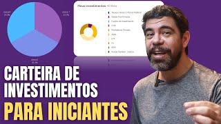 [CARTEIRA DE INVESTIMENTOS PARA INICIANTES] Melhor estratégia para COMEÇAR A INVESTIR