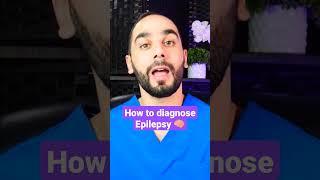 How to diagnose epilepsy and seizures