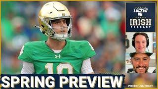 NOTRE DAME SPRING PREVIEW! Biggest storylines, position battles, and BOLD predictions!