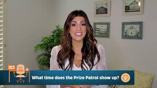 Danielle's Desk 10/10 - What time does the Prize Patrol show up?