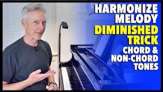 Harmonize Melody - Diminished Passing Chord Hack - There Will Never Be Another You breakdown