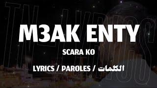 SCARA KO - M3AK ENTI  + LYRICS {TN-L}