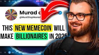 Finding the next 1000x MURAD token for the memecoin super cycle ($10M Marketcap!)