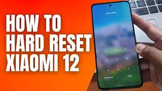 How to Hard Reset Xiaomi 12 Lite 5G Remove Password Pin Pattern Lock Screen