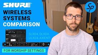 Shure Wireless Systems Comparison: SLX-D, QLX-D®, ULX-D®, & Axient® Digital For Worship Settings