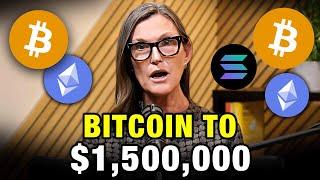 "Everyone Who Owns Bitcoin Needs To Know It's Going To $1.5 Million" - Cathie Wood