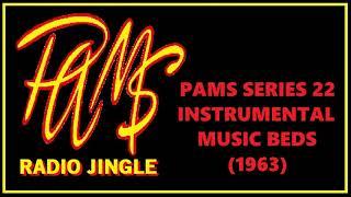 PAMS RADIO JINGLE - "SERIES 22" INSTRUMENTAL MUSIC BEDS (1963)