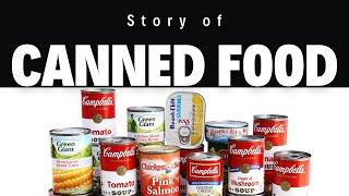 How Canned Food Becomes Part of Our Life| Story of Canned Food