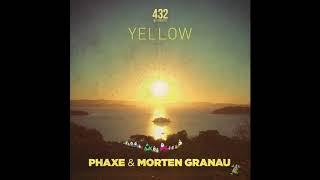 Phaxe & Morten Granau  - Yellow (official audio) 432 Records