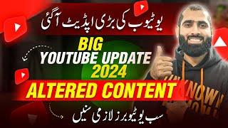 YouTube New Big Updates 2024 | Altered or synthetic content |