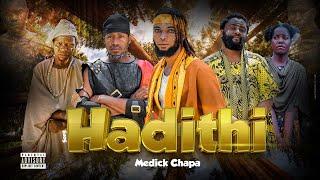 Medick Chapa - Hadithi (Official Music Video)