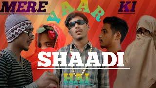 MERE YAAR KI SHAADI HAI | COMEDY SHORT FILM | MR Hasnainx