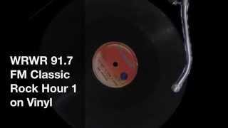 WRWR 91.7 FM CLASSIC ROCK ON VINYL (Hour 1)