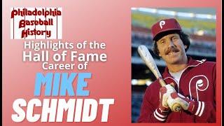 The Hall of Fame Career of Mike Schmidt