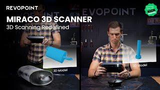 Revopoint MIRACO 3D Scanner: Go Big, Go Small