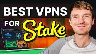 Best VPN for Stake 2025 - How to play Stake from ANYWHERE