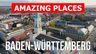 Travel to Baden-Württemberg, Germany | Cities, tourism, vacation, overview, tours | Drone 4k video