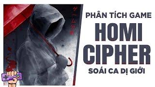 Phân Tích Game: HOMICIPHER - Soái Ca Dị Giới